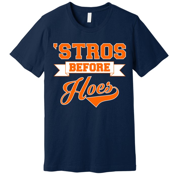 Houston 'Stros Before Hoes Baseball Script Premium T-Shirt