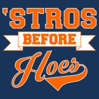 Houston 'Stros Before Hoes Baseball Script Baby Bodysuit