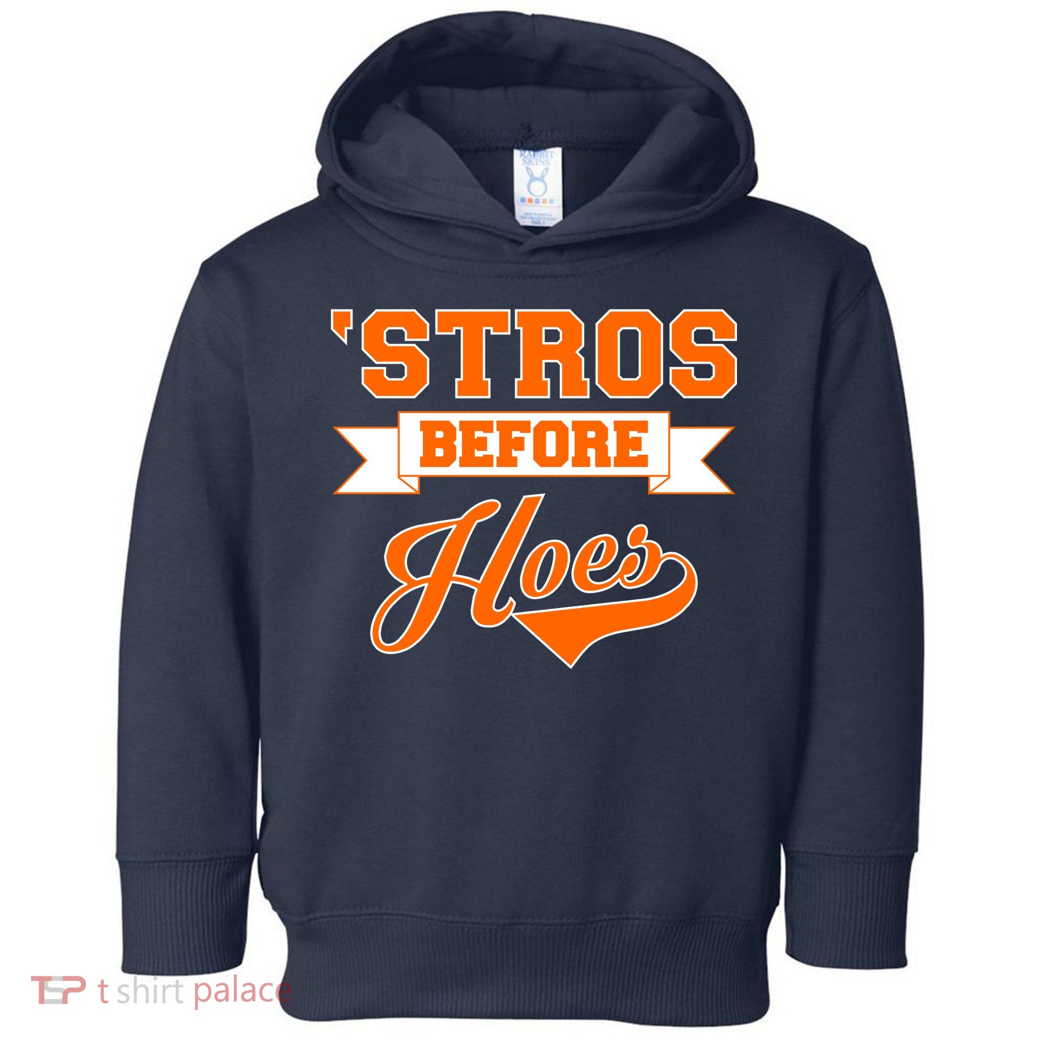 Houston 'Stros Before Hoes Baseball Script Toddler Hoodie