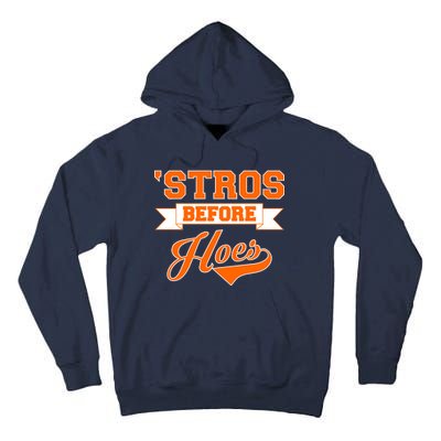 Houston 'Stros Before Hoes Baseball Script Tall Hoodie