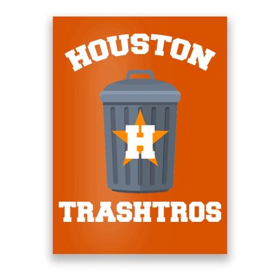 Houston Trashros Poster