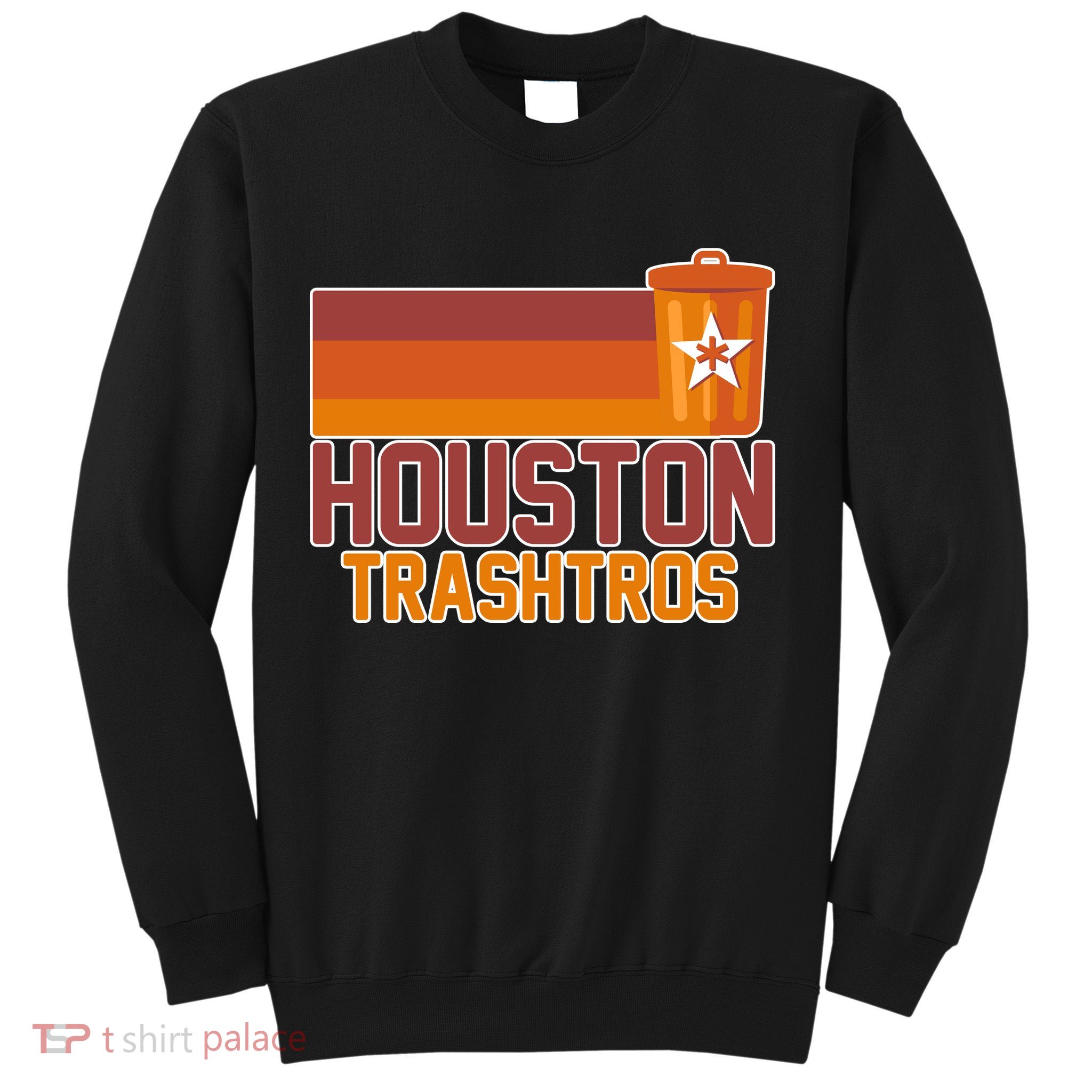Houston Trashtros Controversy Sweatshirt