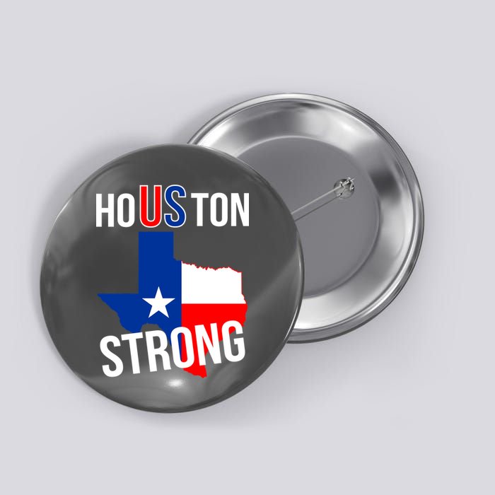 Houston US Strong Texas State Flag Button