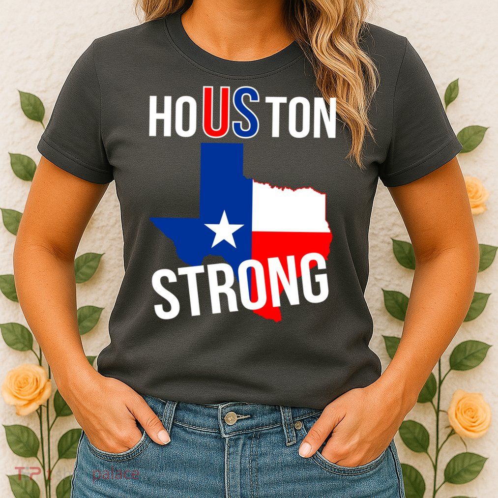 Houston US Strong Texas State Flag Womens T-Shirt
