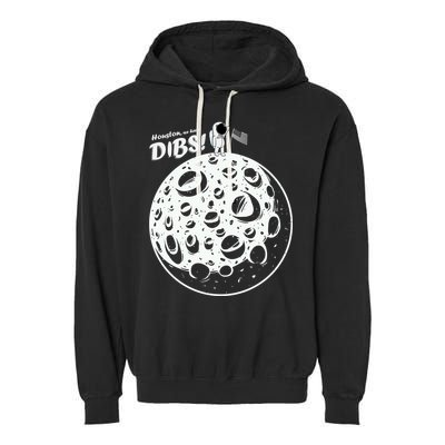 Houston We Have Dibs Garment-Dyed Fleece Hoodie