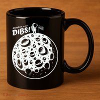 Houston We Have Dibs 11oz C Handle Ceramic Mug