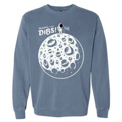 Houston We Have Dibs Garment-Dyed Sweatshirt