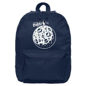 Houston We Have Dibs 16 in Basic Backpack