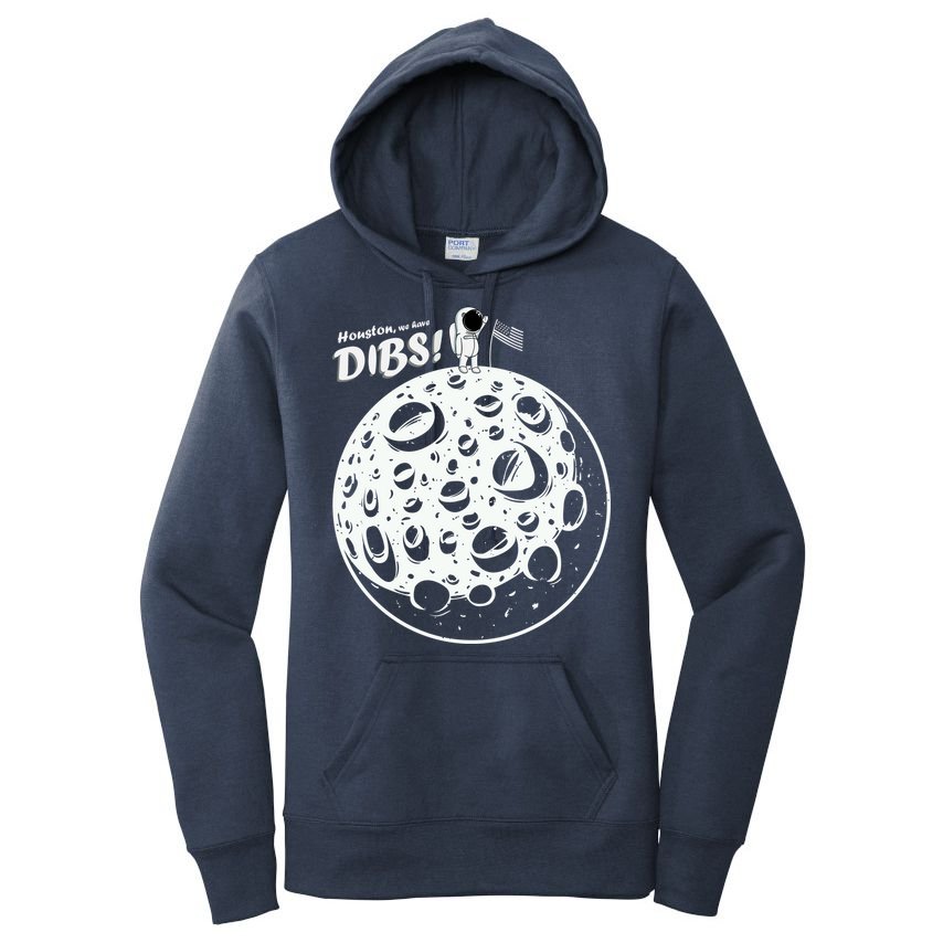 Houston We Have Dibs Women's Pullover Hoodie