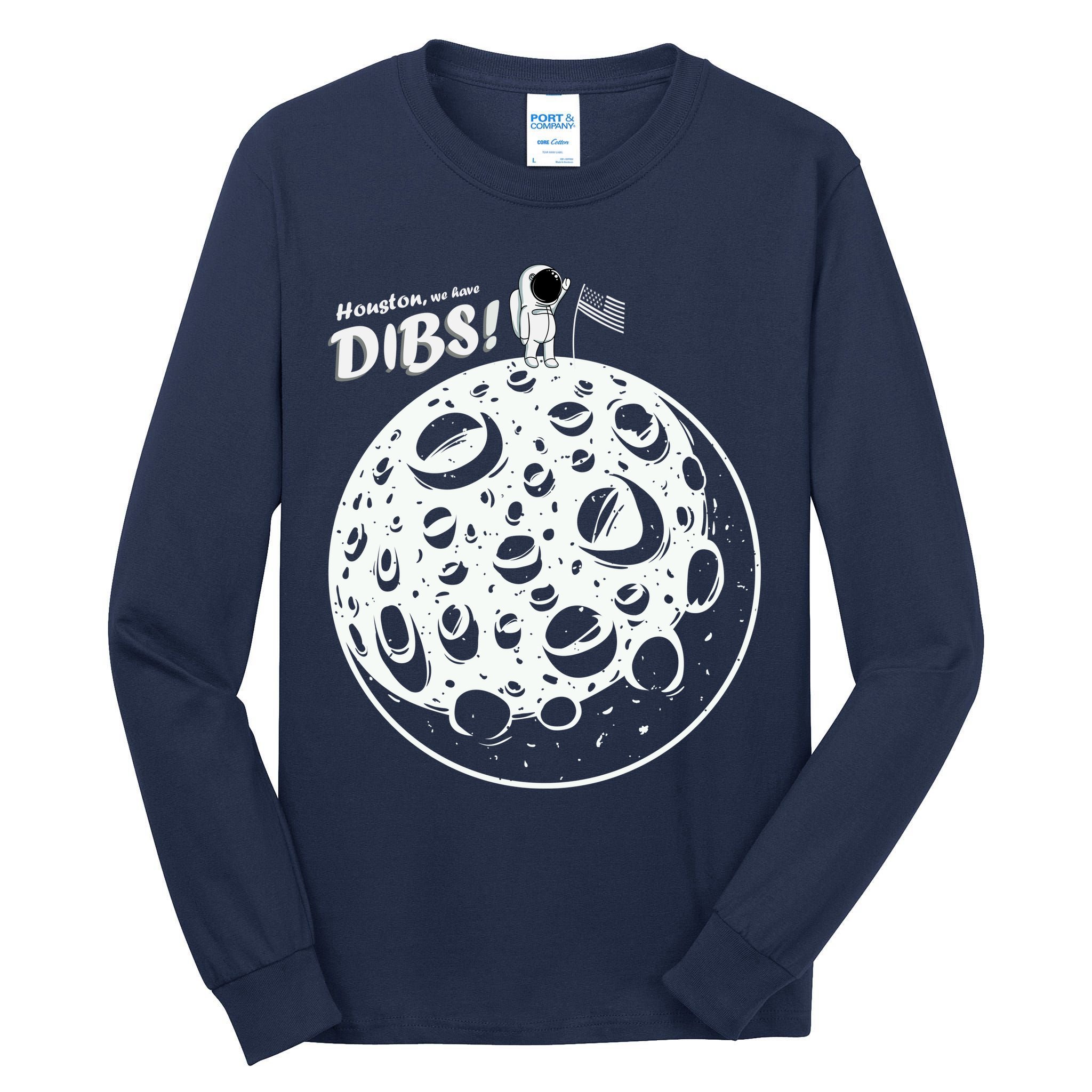 Houston We Have Dibs Tall Long Sleeve T-Shirt