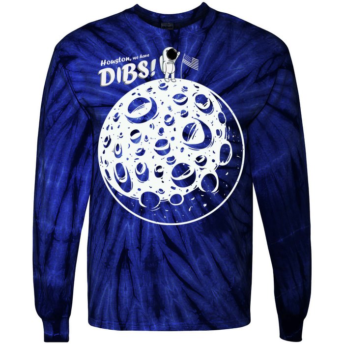 Houston We Have Dibs Tie-Dye Long Sleeve Shirt