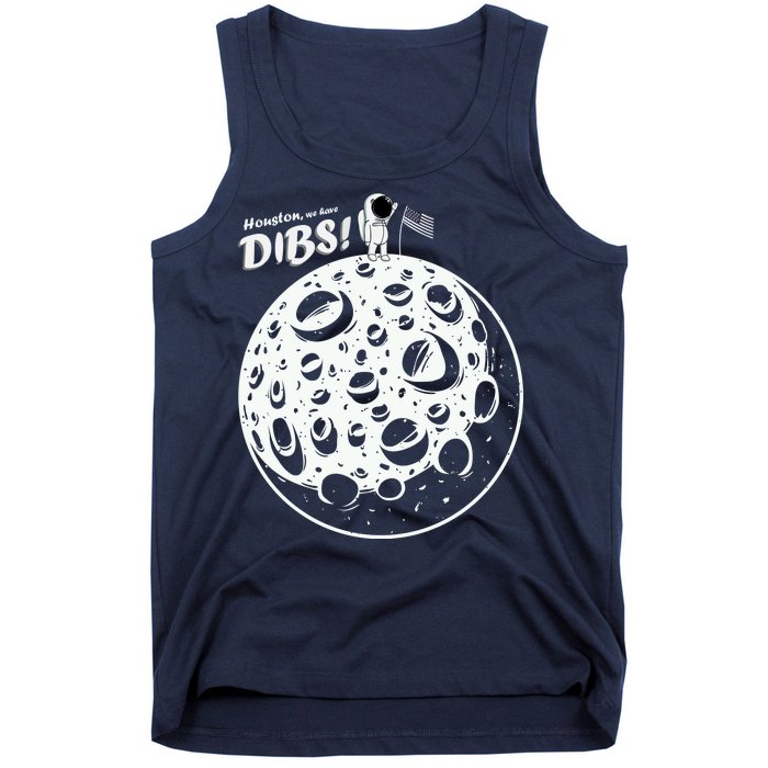 Houston We Have Dibs Tank Top