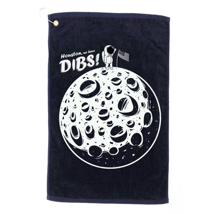 Houston We Have Dibs Golf Towel