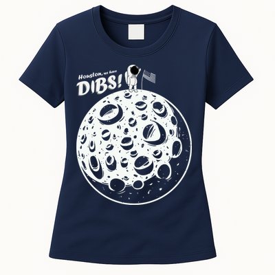 Houston We Have Dibs Womens T-Shirt