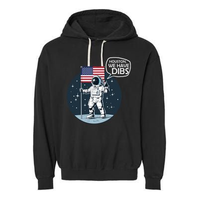 Houston We Have Dibs Moon Landing Garment-Dyed Fleece Hoodie