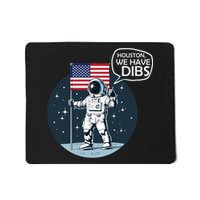 Houston We Have Dibs Moon Landing Mousepad