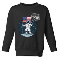 Houston We Have Dibs Moon Landing Toddler Sweatshirt