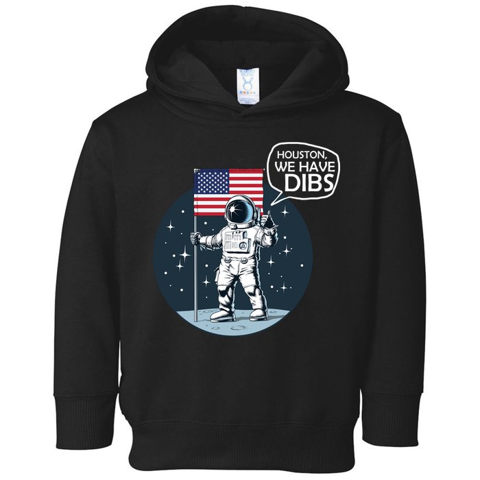Houston We Have Dibs Moon Landing Toddler Hoodie