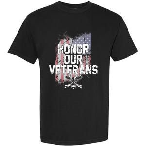 Honor Our Vets Happy Veterans Day Fallen Soldiers Garment-Dyed Heavyweight T-Shirt