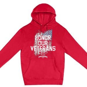 Honor Our Vets Happy Veterans Day Fallen Soldiers Premium Pullover Hoodie