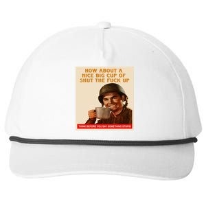 How About A Nice Big Cup of Shut The Fuck Up Snapback Five-Panel Rope Hat