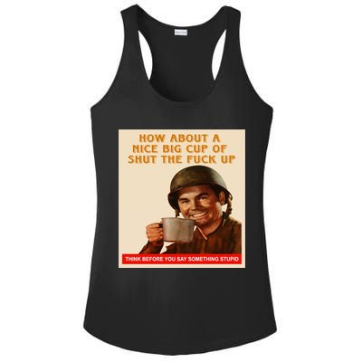 How About A Nice Big Cup of Shut The Fuck Up Ladies PosiCharge Competitor Racerback Tank