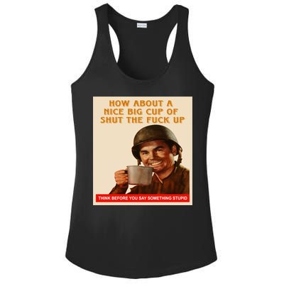 How About A Nice Big Cup of Shut The Fuck Up Ladies PosiCharge Competitor Racerback Tank