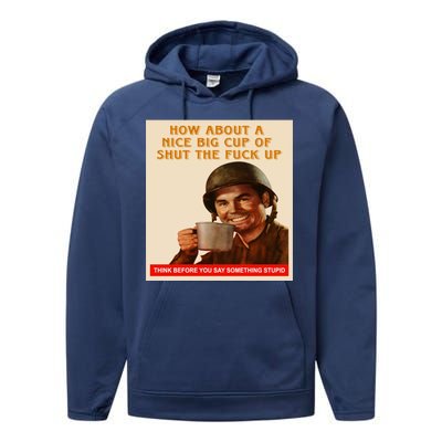 How About A Nice Big Cup of Shut The Fuck Up Performance Fleece Hoodie