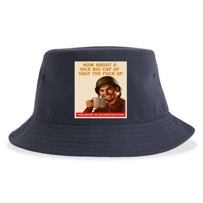 How About A Nice Big Cup of Shut The Fuck Up Sustainable Bucket Hat