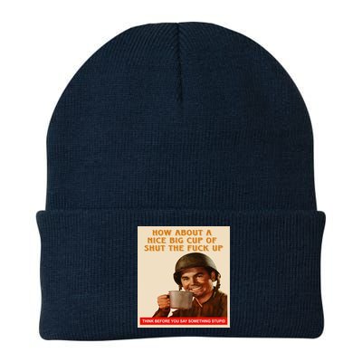 How About A Nice Big Cup of Shut The Fuck Up Beanie