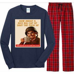 How About A Nice Big Cup of Shut The Fuck Up Long Sleeve Pajama Set