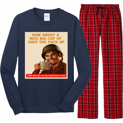 How About A Nice Big Cup of Shut The Fuck Up Long Sleeve Pajama Set