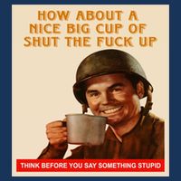 How About A Nice Big Cup of Shut The Fuck Up 16 in Basic Backpack