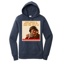 How About A Nice Big Cup of Shut The Fuck Up Women's Pullover Hoodie