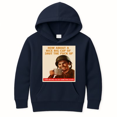 How About A Nice Big Cup of Shut The Fuck Up Kids Hoodie