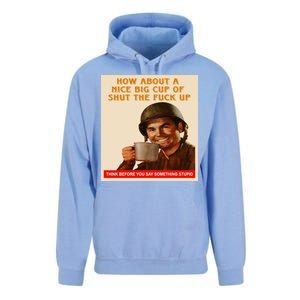 How About A Nice Big Cup of Shut The Fuck Up Unisex Surf Hoodie