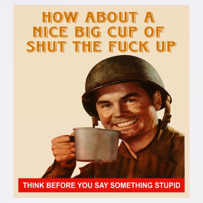 How About A Nice Big Cup of Shut The Fuck Up Garment-Dyed Sweatshirt