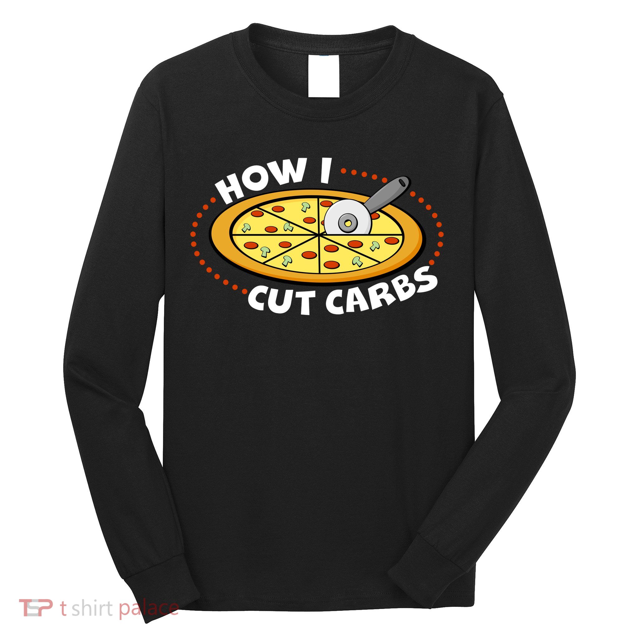 How I Cute Carbs Long Sleeve Shirt