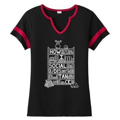 How I Social Distance Book Lover Ladies Halftime Notch Neck Tee