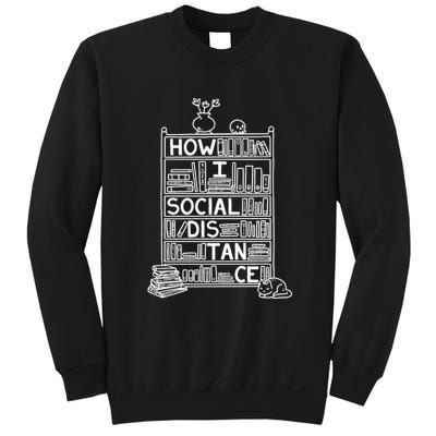 How I Social Distance Book Lover Sweatshirt