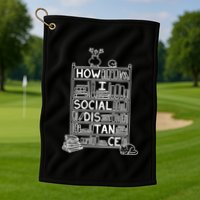 How I Social Distance Book Lover Golf Towel