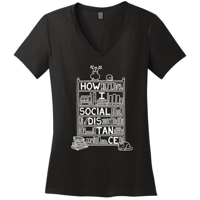 How I Social Distance Book Lover Women's V-Neck T-Shirt