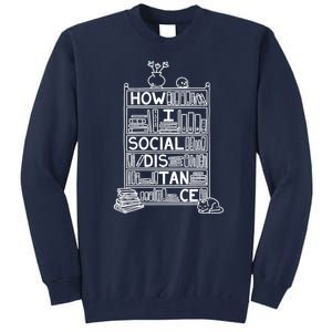 How I Social Distance Book Lover Tall Sweatshirt