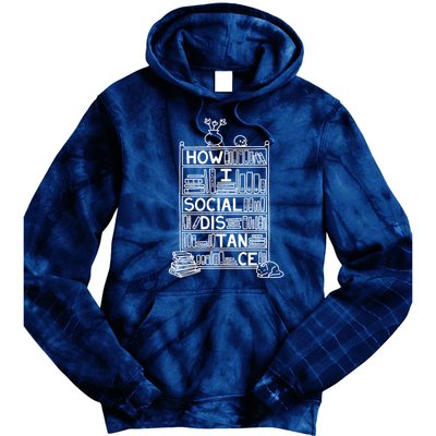 How I Social Distance Book Lover Tie Dye Hoodie