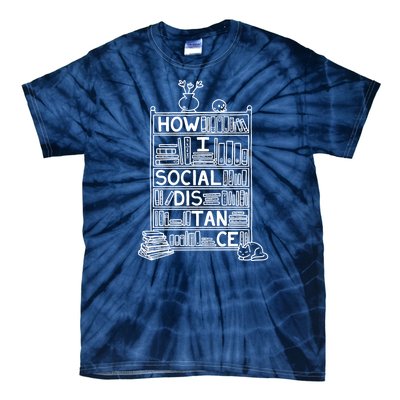 How I Social Distance Book Lover Tie-Dye T-Shirt