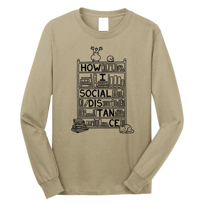 How I Social Distance Book Lover Long Sleeve Shirt