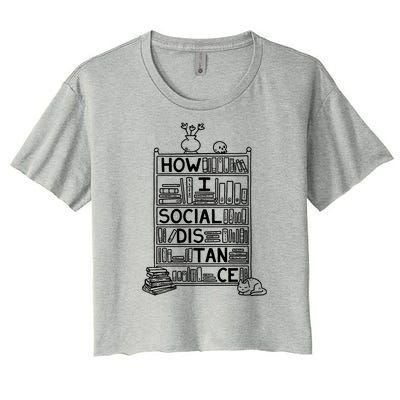 How I Social Distance Book Lover Women's Crop Top Tee