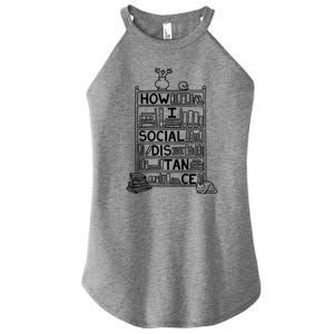 How I Social Distance Book Lover Women's Perfect Tri Rocker Tank