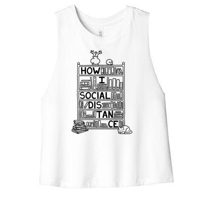 How I Social Distance Book Lover Women's Racerback Cropped Tank