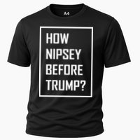 How Nipsey Before Trump? Performance Shirt